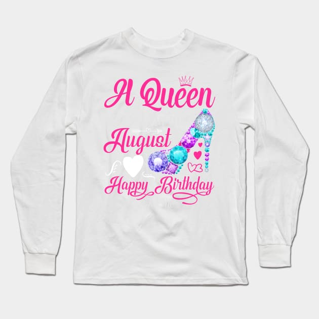 A Queen Was Born In August-Happy Birthday Long Sleeve T-Shirt by Creative Town